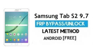Samsung Tab S2 9.7 SM-T819N FRP Baypas - Google Android 7.1'in kilidini açın