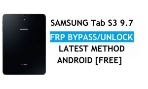 Samsung Tab S3 9.7 SM-T825 FRP Bypass Sblocca Google Android 9.0