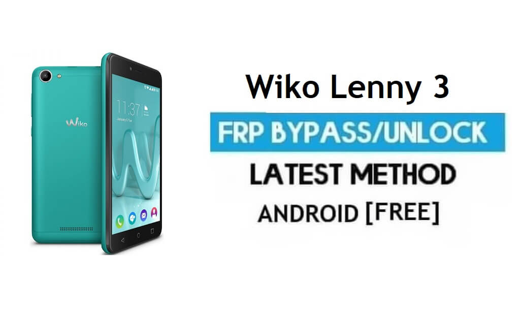 Wiko Lenny 3 FRP Sblocca l'account Google Bypass Android 6.0 senza PC