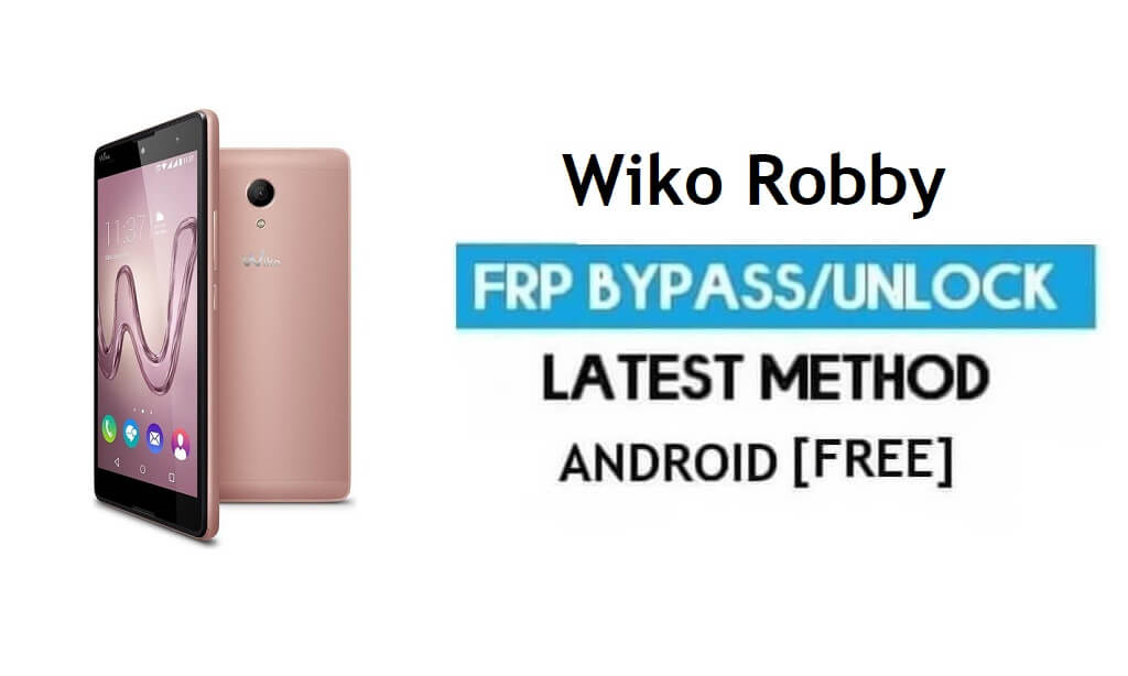 Wiko Robby FRP Sblocca il bypass dell'account Google | Android 6.0 Senza PC