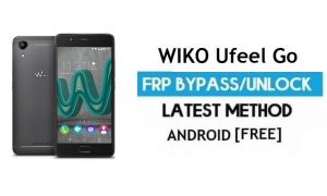 Wiko Ufeel Go FRP Google Hesabının Kilidini Aç PC Olmadan Android 6'yı Atlayın