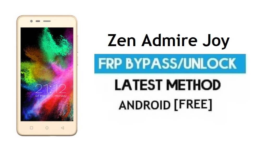 Zen Admire Joy FRP فتح حساب Google تجاوز Android 6.0 بدون جهاز كمبيوتر
