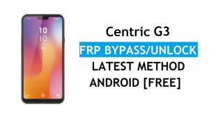 Centric G3 FRP Bypass Unlock Google Gmail lock Android 9.0 Without PC