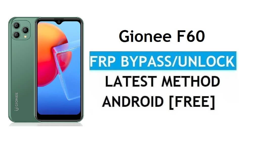 Gionee F60 Android 11 FRP Bypass فتح قفل Google Gmail بدون جهاز كمبيوتر