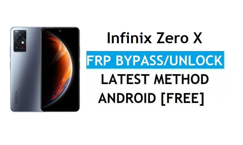 Infinix Zero X Android 11 FRP Bypass Déverrouillez Google Gmail sans PC