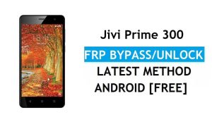 Jivi Prime 300 FRP Bypass (Android 7.0) Розблокування Gmail Lock (без ПК)
