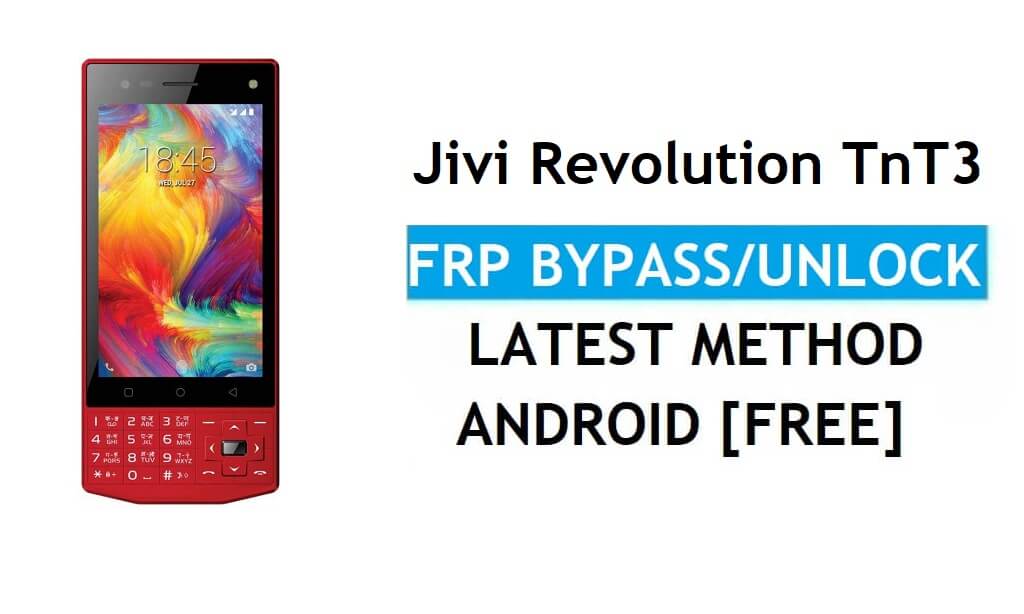 Jivi Revolution TnT3 FRP Bypass Gmail kilidini aç Android 7 PC olmadan