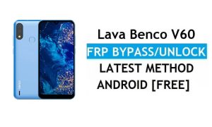 Lava Benco V60 Android 11 FRP Bypass Sblocca il blocco Gmail senza PC