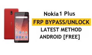 Redefinir FRP Nokia 1 Plus - Ignorar bloqueio do Google Android 10 sem PC / APK