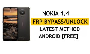 Google FRP Nokia 1.4 [एंड्रॉइड 11 गो] जीमेल लॉक को पीसी/एपीके के बिना अनलॉक करें