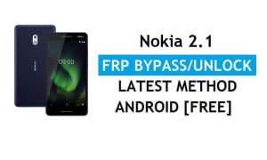 FRP 재설정 Nokia 2.1 우회 Google 잠금 Android 10 PC/APK 없음 무료