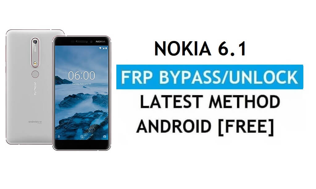 Reset FRP Nokia 6.1 Bypass Google Gmail Android 10 Without PC/APK