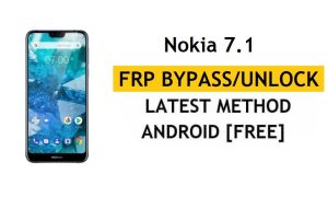 Reset FRP Nokia 7.1 Bypass Google Gmail Android 10 Without PC/APK