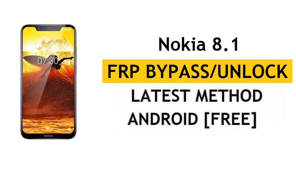 FRP Nokia 8.1'i Sıfırla Google gmail Android 10'u PC / APK olmadan atlayın