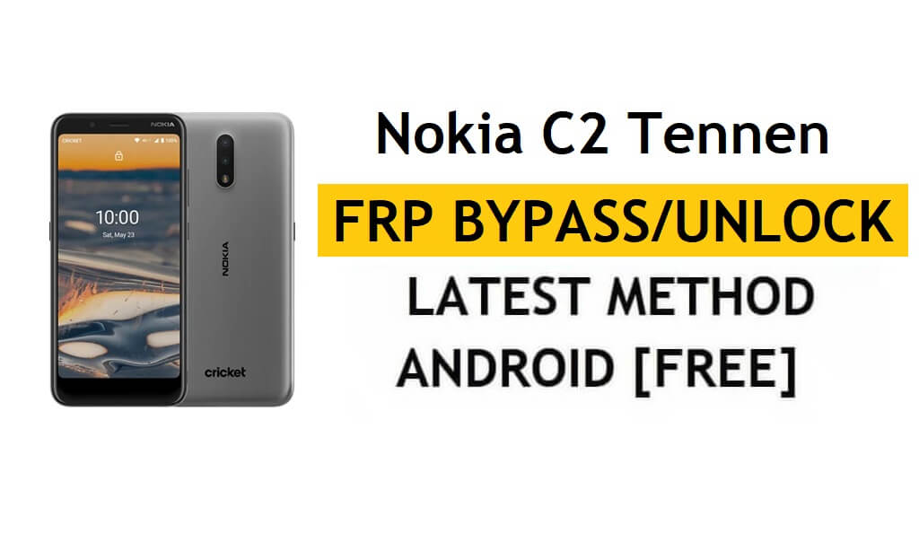 Redefinir FRP Nokia C2 Tennen ignorar Google Android 10 sem PC/APK
