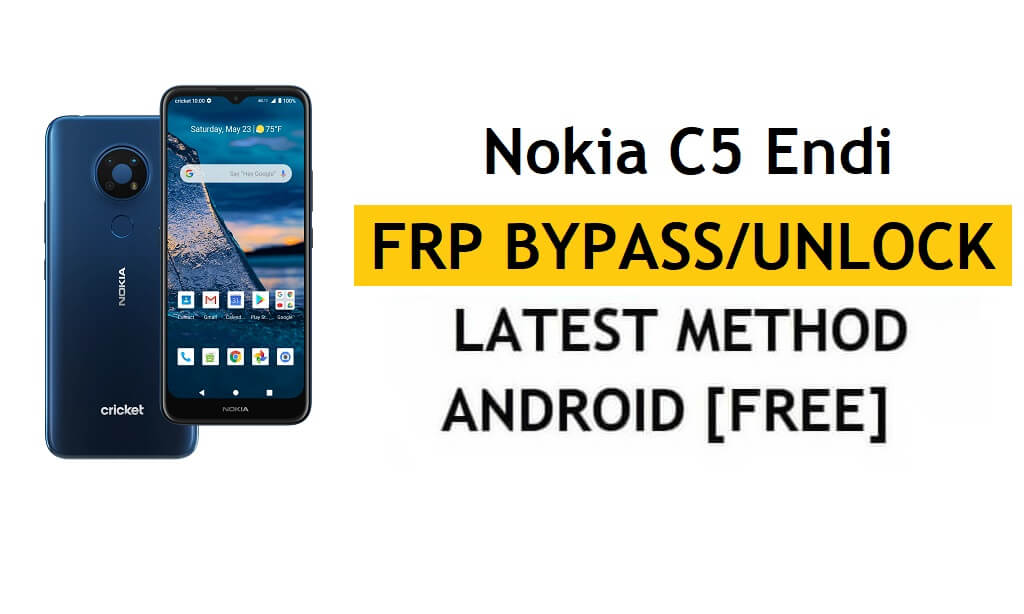 Ripristina FRP Nokia C5 Endi Bypass Blocco Google Android 10 Senza PC/Apk
