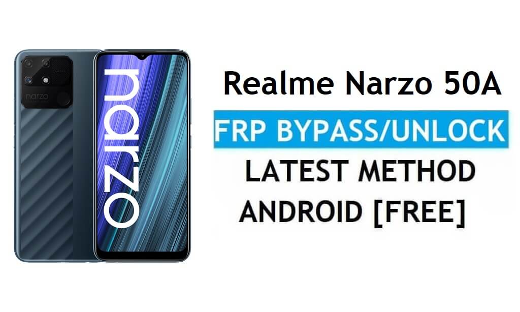 Realme Narzo 50A Android 11 FRP Bypass Ontgrendel Google Gmail Nieuwste