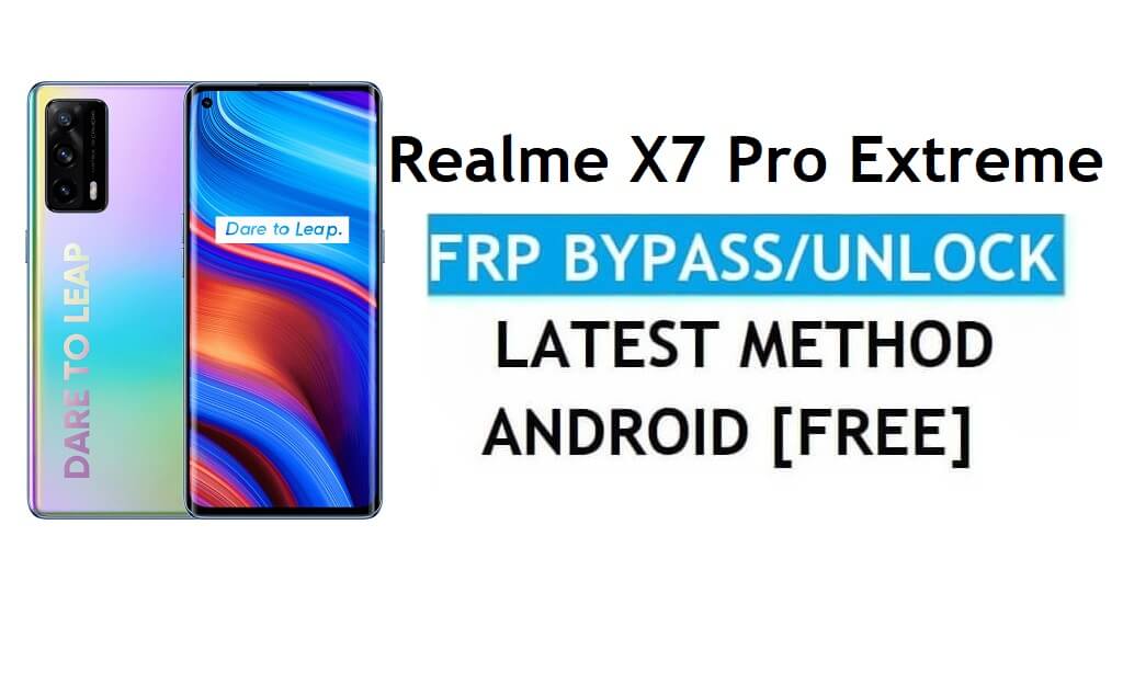 Realme X7 Pro Extreme Android 11 FRP Bypass Déverrouiller Google Pas de PC