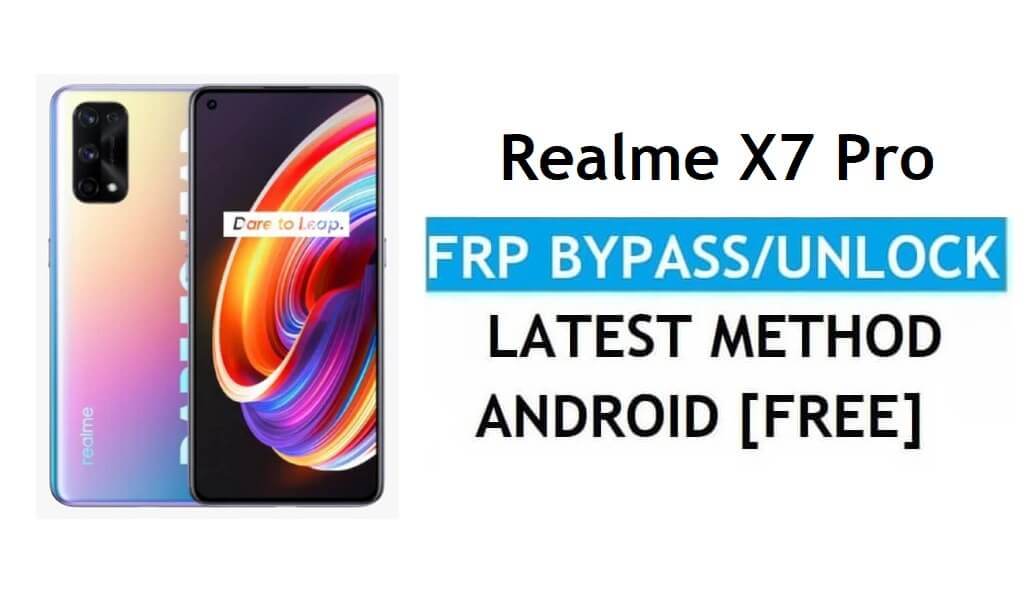 Realme X7 Pro Android 11 FRP Bypass Ontgrendel Google Gmail zonder pc