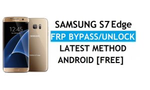 Samsung S7 Edge SM-G935F FRP Bypass Buka Kunci Gmail Android 8.0