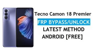 Tecno Camon 18 Premier Android 11 FRP Bypass Unlock Gmail No PC