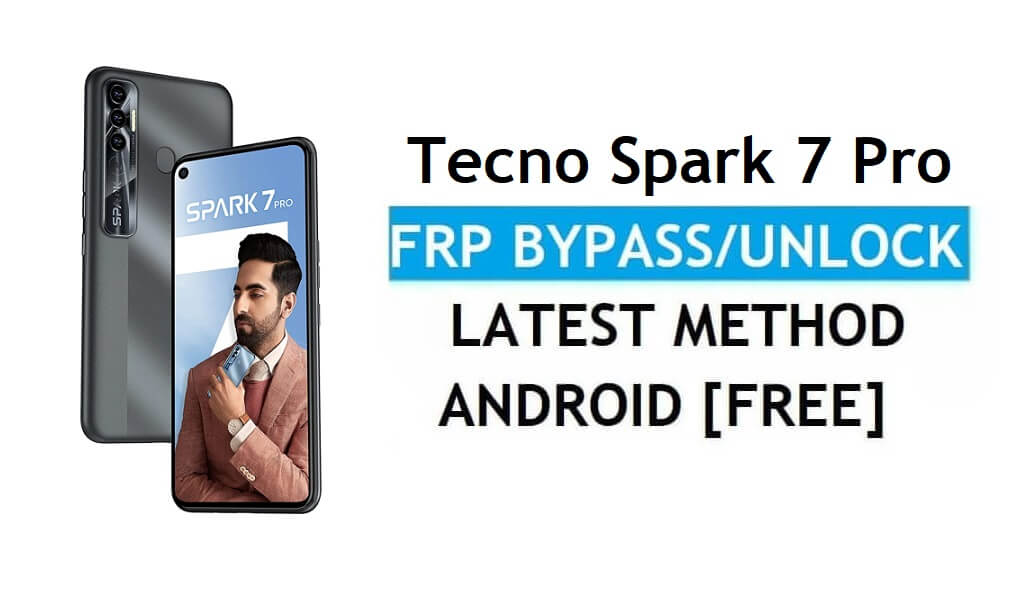 Tecno Spark 7 Pro Android 11 FRP Bypass Ontgrendel Google Gmail Nieuwste