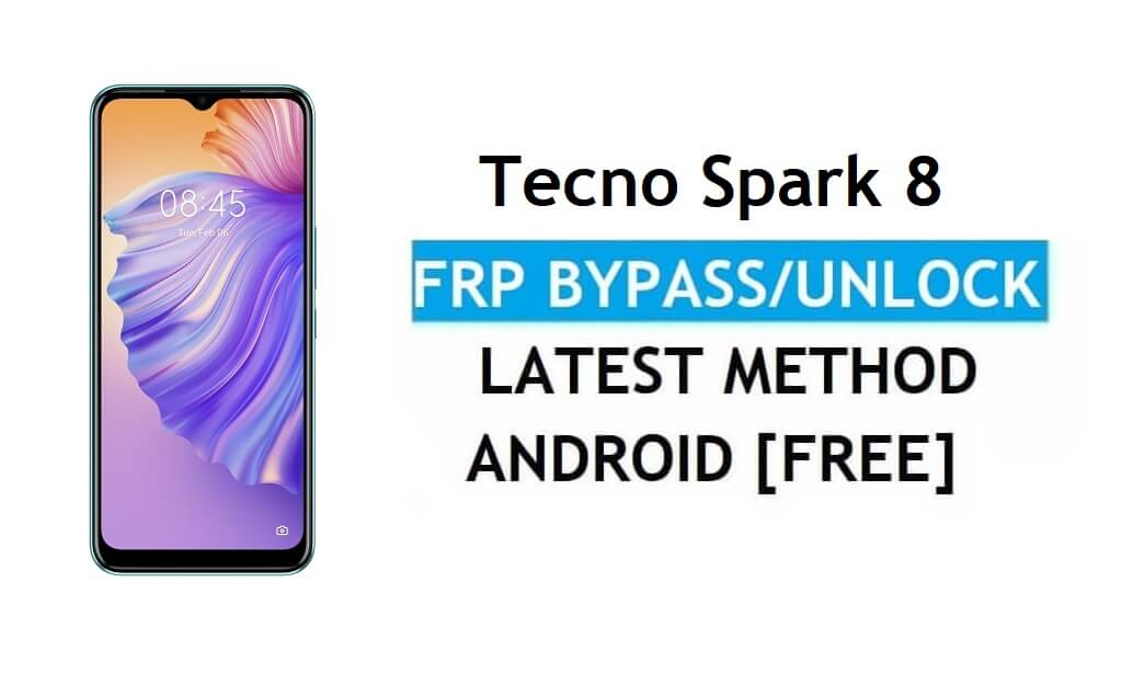 Tecno Spark 8 Android 11 FRP Bypass Ontgrendel Google Gmail Lock Nieuwste