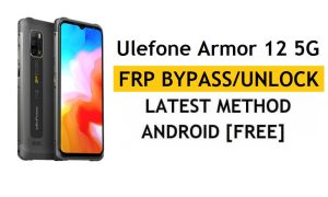 Ulefone Armor 12 5G FRP Bypass [Android 11] Ontgrendel het Google Gmail-slot