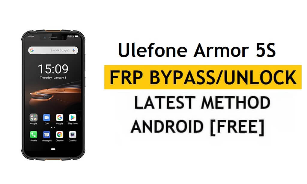Ulefone Armor 5S FRP/Google Account Bypass (Android 10) Ontgrendel de nieuwste versie