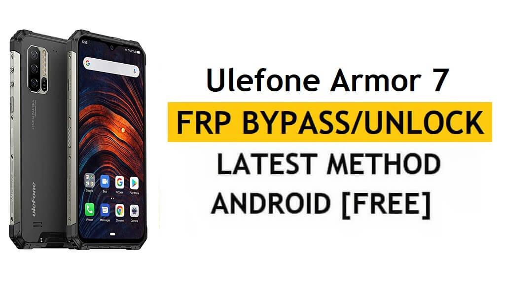 Ulefone Armor 7 FRP/обход учетной записи Google (Android 10) разблокировать последнюю версию