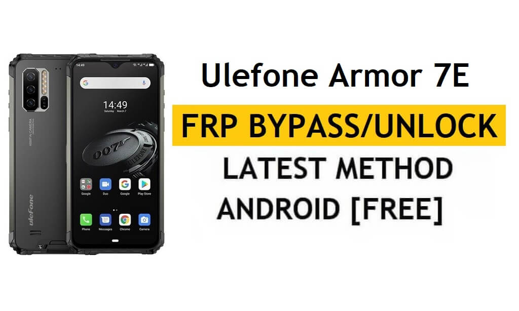 Ulefone Armor 7E FRP/Ignorar conta do Google (Android 10) Desbloquear o mais recente