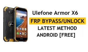 Ulefone Armor X6 FRP/Ignorar conta do Google (Android 9) Desbloquear mais recente