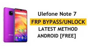 Ulefone Note 7 FRP Google 계정 우회 Android 9 최신 무료 잠금 해제