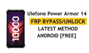 Ulefone Power Armor 14 FRP Bypass [Android 11] Desbloquea el bloqueo de Google gratis