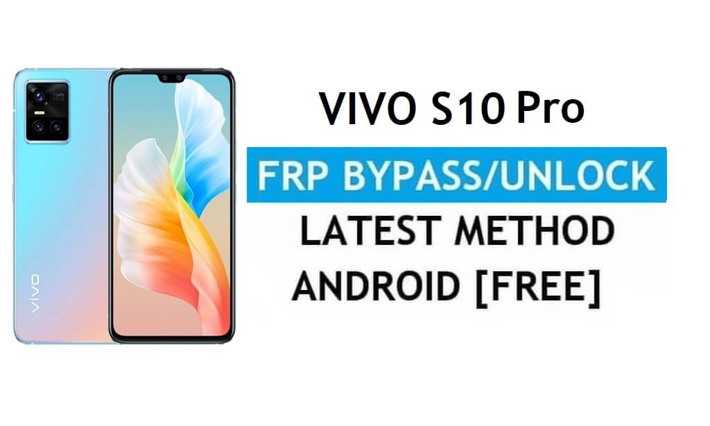 Vivo S10 Pro V2121A Android 11 FRP Bypass Desbloquear Gmail sin PC