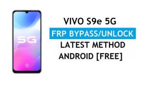 Vivo S9e Android 11 FRP Bypass Unlock Google Gmail Lock Without PC