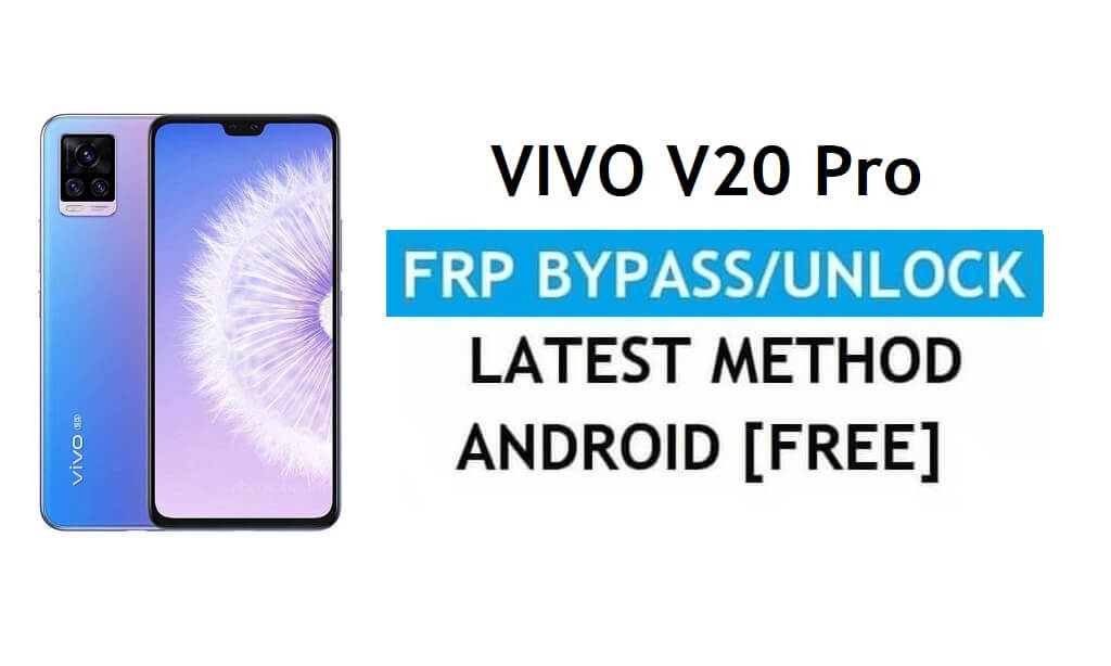 Vivo V20 Pro 안드로이드 11 FRP 우회 Gmail 잠금 해제 PC 없음 무료