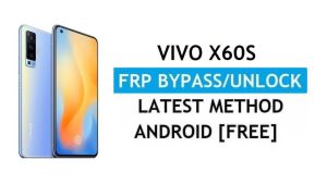 Vivo X60s V2059A Android 11 FRP Bypass Ontgrendel Gmail Lock zonder pc