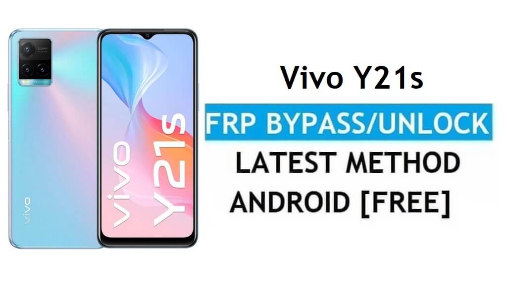 Vivo Y21s Android 11 FRP Bypass Ontgrendel Google Gmail Lock zonder pc
