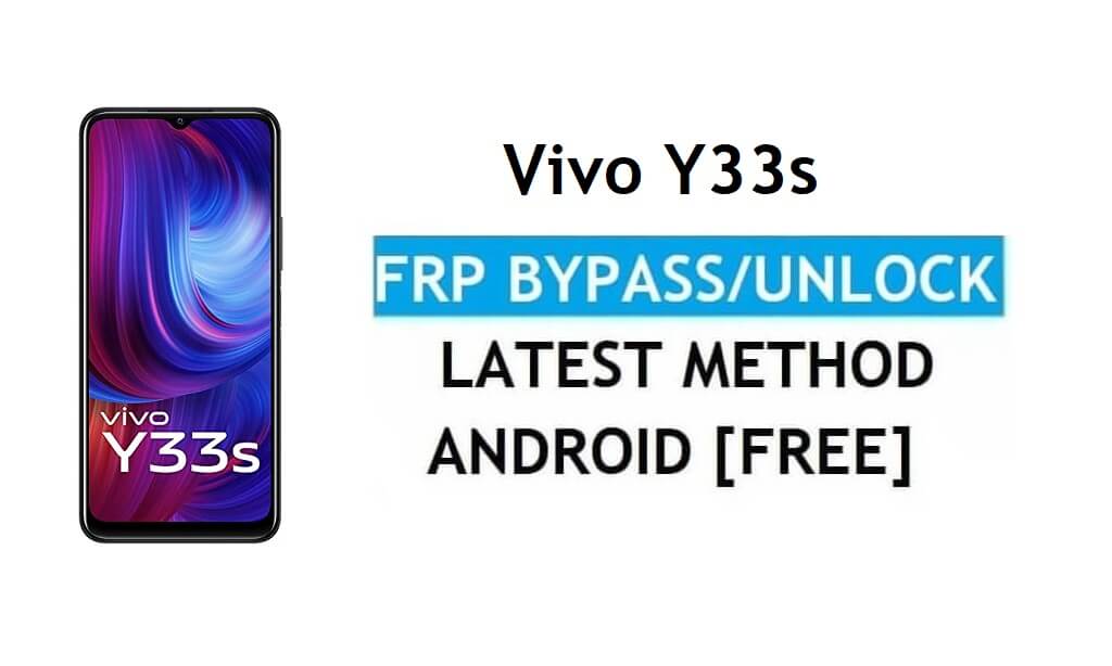 Vivo Y53s Android 11 FRP Bypass Déverrouiller le verrouillage Google Gmail sans PC
