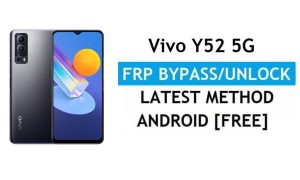 Vivo Y52 5G Android 11 FRP Bypass Desbloquear bloqueo de Google Gmail Sin PC