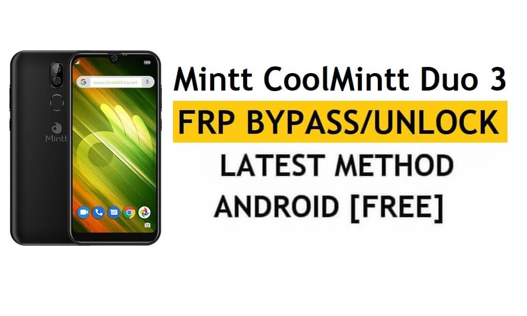 Mintt CoolMitt Duo 3 FRP/Omitir cuenta de Google Android 9 Desbloqueo gratuito