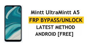 Mintt UltraMitt A5 FRP/Conta Google ignora Android 10 desbloqueio mais recente