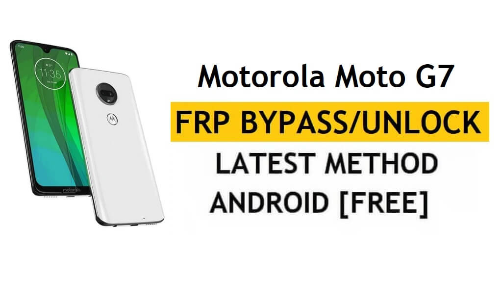FRP Débloquer le Motorola Moto G7 Android 9 Contourner Google sans PC/Apk