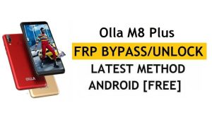 บายพาสบัญชี Olla M8 Plus FRP/Google (Android 9) ปลดล็อกฟรีล่าสุด