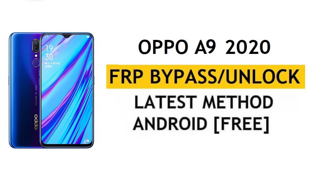 Oppo A9 FRP Bypass ปลดล็อค Google Gmail Lock รหัสแก้ไข Android 10 ไม่ทำงานฟรี
