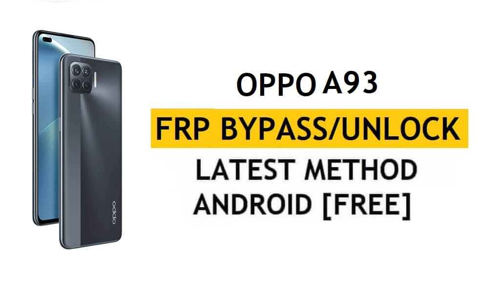Oppo A93 Unlock FRP Bypass Google Gmail Lock Android 10 Fix Code Not Working Free