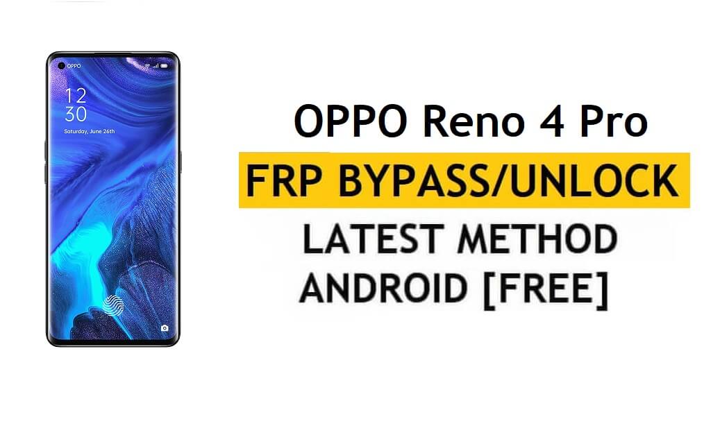 Oppo Reno 4 Pro FRP 우회 잠금 해제 Google Gmail 잠금 Android 10 수정 코드가 무료로 작동하지 않음