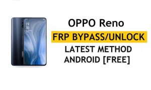 Oppo Reno Ontgrendel FRP Bypass Google Gmail Lock Android 10 Fix Code werkt niet gratis