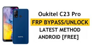 Desbloqueio de conta Oukitel C23 Pro FRP/Google (Android 10) Ignorar o mais recente